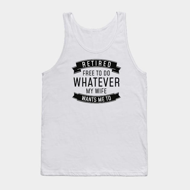 Retired Whatever Tank Top by LuckyFoxDesigns